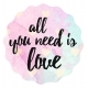 Naklejki "All You need is love"